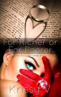 For Richer or For Poorer by V, Krissy