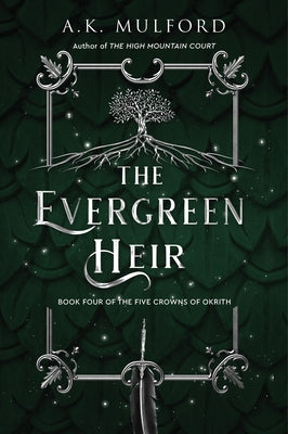 The Evergreen Heir by Mulford, A. K.