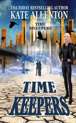 Time Keepers by Allenton, Kate