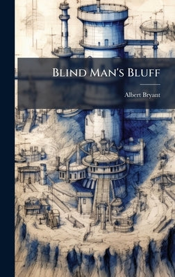 Blind Man's Bluff by Bryant, Albert