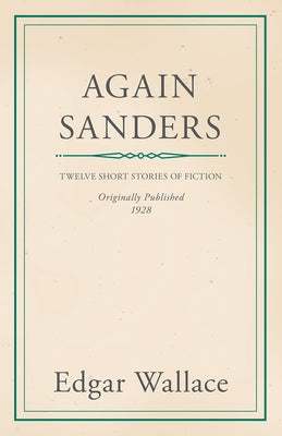 Again Sanders by Wallace, Edgar