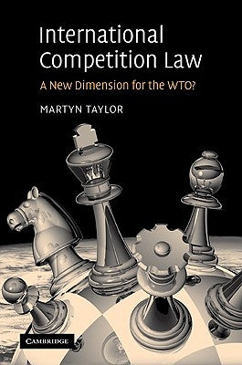 International Competition Law by Taylor, Martyn D.