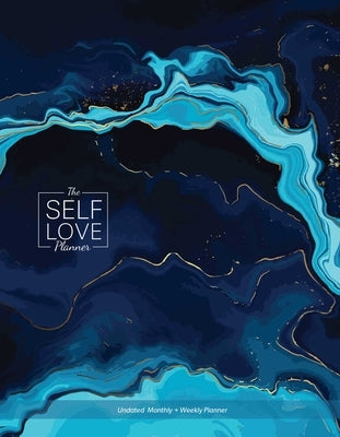 The Self-Love Planner: Reflection Prompts, Empowering Exercises, and Daily Inspiration for Your Personal Growth Journey (Undated Monthly/Week by Ali, Shainna