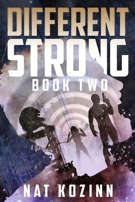 Different Strong by Kozinn, Nat
