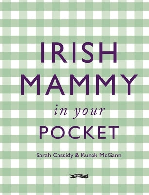 Irish Mammy in Your Pocket by Cassidy, Sarah