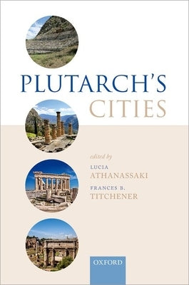 Plutarch's Cities by Athanassaki, Lucia
