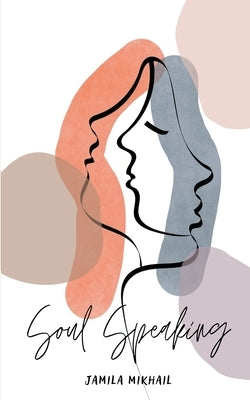 Soul Speaking by Mikhail, Jamila