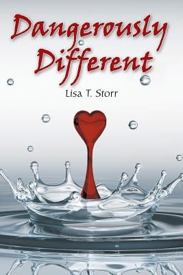 Dangerously Different by Storr, Lisa T.