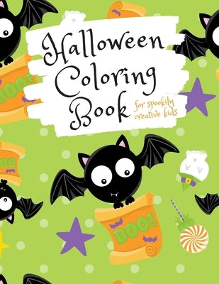 Halloween Coloring Book for Spookily Creative Kids: Halloween Trick or Treat Activity Book for Elementary School Kids Aged 6-8 by Halloween Coloring Sensations