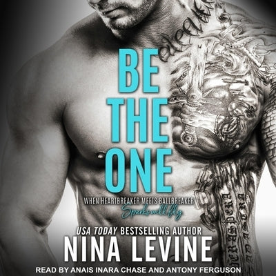 Be the One: An Alpha Bad Boy Novel by Ferguson, Antony
