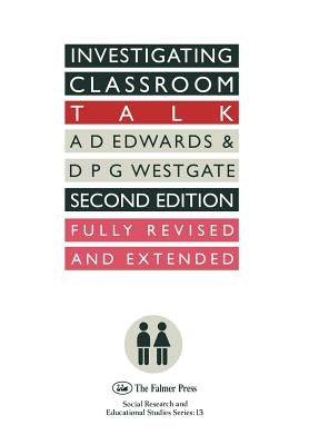 Investigating Classroom Talk by Edwards, A.