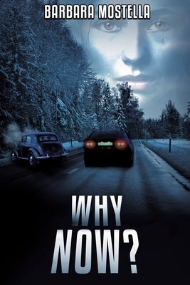 Why Now? by Mostella, Barbara