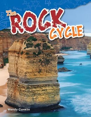 The Rock Cycle by Conklin, Wendy
