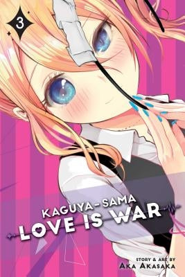 Kaguya-Sama: Love Is War, Vol. 3 by Akasaka, Aka