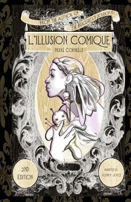 L'illusion Comique by Joyce, Kevin P.