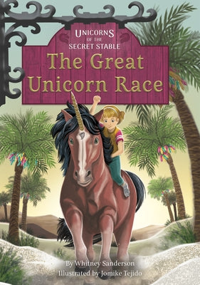 The Great Unicorn Race: Book 8 by Sanderson, Whitney