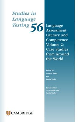 Language Assessment Literacy and Competence Volume 2: Case Studies from Around the World Paperback by Baker, Beverly