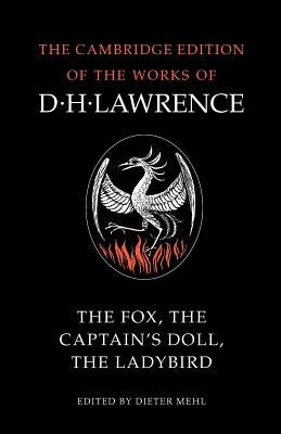 The Fox, the Captain's Doll, the Ladybird by Lawrence, D. H.