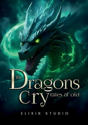 The Dragons Cry by Studio, Elixir