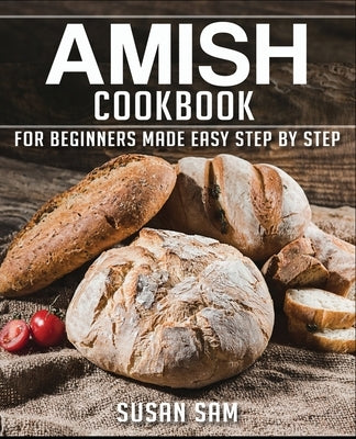 Amish Cookbook: Book 1 by Sam, Susan
