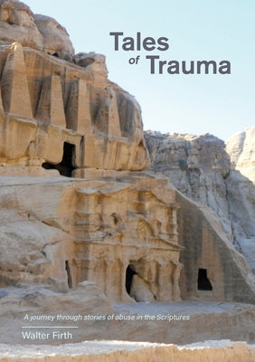 Tales of Trauma by Firth, Walter
