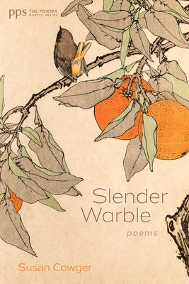 Slender Warble by Cowger, Susan