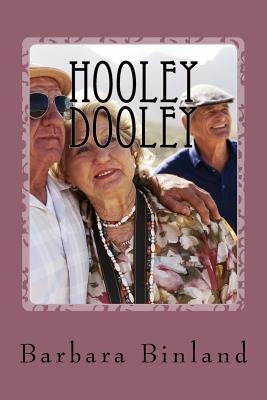 Hooley Dooley by Binland, Barbara