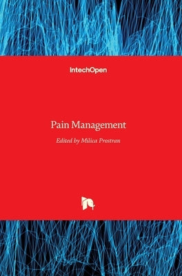 Pain Management by Prostran, Milica