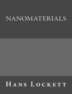 Nanomaterials by Lockett, Hans