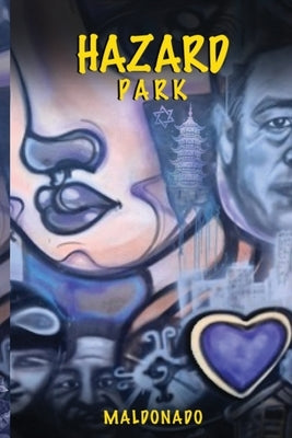 Hazard Park by Maldonado