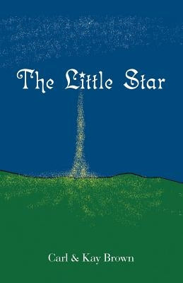 The Little Star by Brown, Carl
