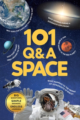 101 Q&A Series - Space: Encyclopedia for Kids I Amazing Questions and Answers I Knowledge Book about Space, Universe, Planets, Satellites and More I S by Books, Penguin