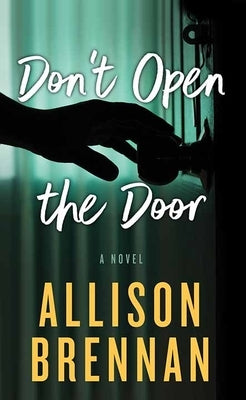 Don't Open the Door by Brennan, Allison