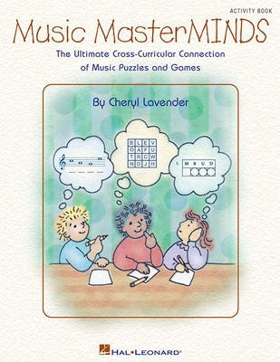 Music Masterminds: Ultimate Collection of Puzzles and Games by Lavender, Cheryl