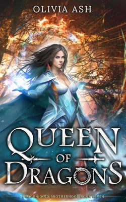 Queen of Dragons by Ash, Olivia