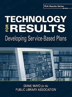 Technology for Results by Mayo, Diane