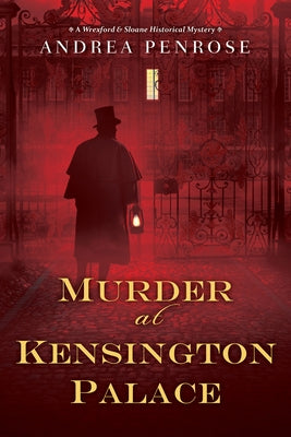 Murder at Kensington Palace by Penrose, Andrea