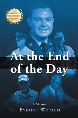 At the End of the Day: A Memoir by Woolum, Everett
