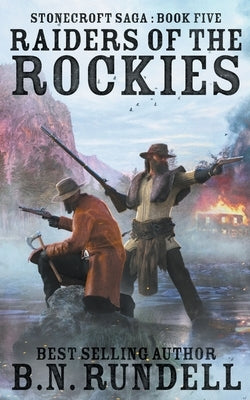 Raiders of the Rockies by Rundell, B. N.