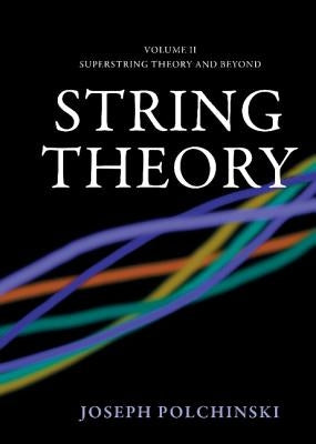 String Theory by Polchinski, Joseph