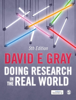 Doing Research in the Real World by Gray, David E.