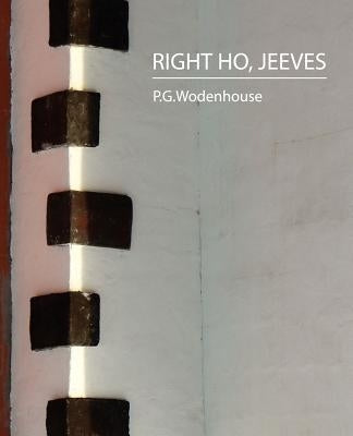 Right Ho, Jeeves by P. G. Wodenhouse