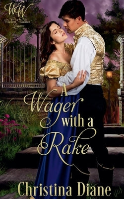 A Wager With A Rake by Diane, Christina
