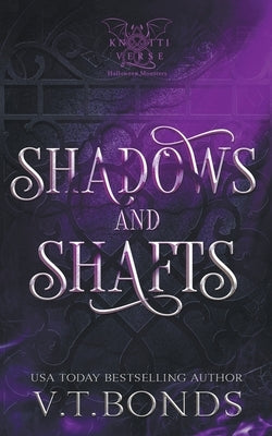 Shadows and Shafts by Bonds, V. T.