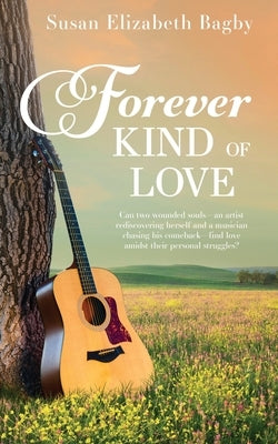 Forever Kind of Love by Bagby, Susan Elizabeth