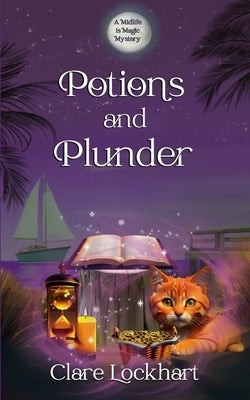 Potions and Plunder: A Psychic Witch Paranormal Cozy Mystery by Lockhart, Clare