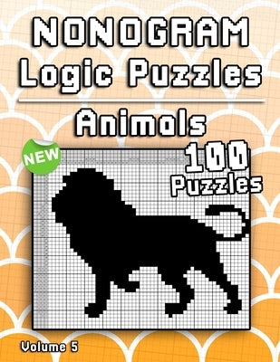 Nonogram Puzzles Animals: Challenging Hanjie puzzle collection with japanese picture riddles. Fun brain tease for everyone. by Books &. Publishing, Flatline