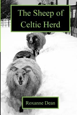 The Sheep of Celtic Herd: What Are Ewe Thinking? by Gmeiner, Sheila R.