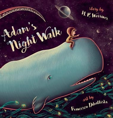 Adam's Night Walk by Warriner, M. R.
