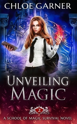 Unveiling Magic by Garner, Chloe